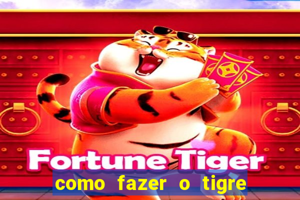 como fazer o tigre soltar a carta no fortune tiger